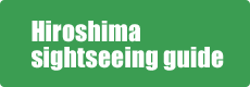 Hiroshima sightseeing guide